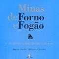 Ler Minas de Forno e Fogão, do autor Maria Stella Libanio Christo