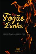 Ler Meu fogão a lenha, do autor Sebastião Vieira dos Santos Ler Meu fogão a lenha, do autor Sebastião Vieira dos Santos
