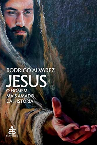 Ler Jesus, o Homem mais amado da história, do autor Rodrigo Alvarez Ler Jesus, o Homem mais amado da história, do autor Rodrigo Alvarez