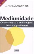 Ler Mediunidade: Conceituação e análise geral dos seus problemas, do autor J. Herculano Pires
