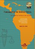Ler Fundamentos do Serviço Social na América Latina e no Caribe: Conceituação, Condicionantes Sócio-históricos e Particularidades Profissionais, do autor Mariléia Goin