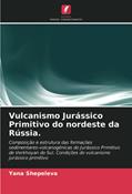 Ler Vulcanismo Jurássico Primitivo do nordeste da Rússia.: Composição e estrutura das formações sedimentares-volcanogénicas do Jurássico Primitivo de ... Condições do vulcanismo jurássico primitivo, do autor Yana Shepeleva