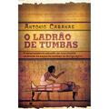Ler O LADRÃO DE TUMBAS, do autor Antonio Cabanas
