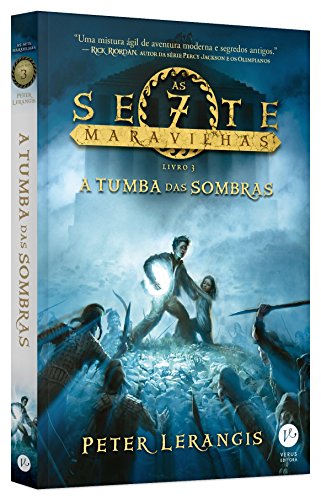 Ler A tumba das sombras (Vol. 3 As sete maravilhas), do autor Peter Lerangis Ler A tumba das sombras (Vol. 3 As sete maravilhas), do autor Peter Lerangis