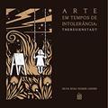 Ler Arte Em Tempos De Intolerância - Theresienstadt, do autor Silvia Rosa Nossek Lerner Ler Arte Em Tempos De Intolerância - Theresienstadt, do autor Silvia Rosa Nossek Lerner