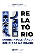 Ler II Relatório sobre Intolerância Religiosa no Brasil, do autor Carlos Alberto Ivanir dos Santos; Luan Costa Ivanir dos Santos