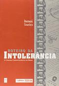 Ler Roteiro da intolerância - A censura cinematográfica no Brasil, do autor Inimá Simões