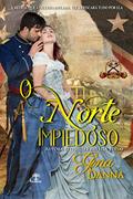 Ler O Norte Impiedoso: A medida que a guerra inflama, ele arriscará tudo por ela (Corações Afetados pelo Fogo Livro 1), do autor Gina Danna Ler O Norte Impiedoso: A medida que a guerra inflama, ele arriscará tudo por ela (Corações Afetados pelo Fogo Livro 1), do autor Gina Danna