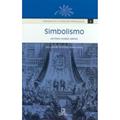Ler Simbolismo - Volume 4. Coleção Presença Da Literatura Portuguesa, do autor Antonio Soares Amora