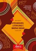 Ler Africanidades, Literaturas e Minorias Sociais, do autor Rosidelma Rosidelma; Veronica Prudente; Cátia Wankler Ler Africanidades, Literaturas e Minorias Sociais, do autor Rosidelma Rosidelma; Veronica Prudente; Cátia Wankler