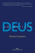 Ler Deus um delírio, do autor Richard Dawkins