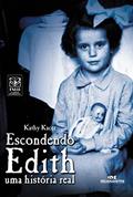 Ler Escondendo Edith: Uma História Real, do autor Kathy Kacer
