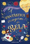 Ler A fantástica viagem de Bela, do autor Kathy McCullough