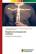 Ler Registro de situação de trabalho: Atividade de esterilização, do autor Ivanilda Agustinho Ferreira; José Valeriano Moises Neto; Lucas da Silva Pereira