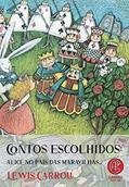 Ler Contos Escolhidos - Alice no País das Maravilhas: Volume 1, do autor Lewis Carol Ler Contos Escolhidos - Alice no País das Maravilhas: Volume 1, do autor Lewis Carol