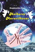 Ler Mulheres Maravilhosas, do autor Reginaldo Paz