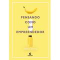 Ler Pensando como um Empreendedor, do autor Daniel Smith