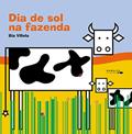 Ler Dia De Sol Na Fazenda, do autor Bia Villela