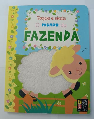 Ler Toque e Sinta - o Mundo da Fazenda, do autor Pé Da Letra Ler Toque e Sinta - o Mundo da Fazenda, do autor Pé Da Letra