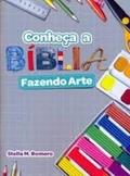 Ler Conheça A Bíblia Fazendo Arte, do autor Stella Maris Romero de Aranda