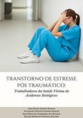 Ler Transtorno de Estresse Pós-Traumático, do autor Ana Paula Gomes Soares Ler Transtorno de Estresse Pós-Traumático, do autor Ana Paula Gomes Soares