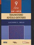 Ler Traumatismo Alveolo-Dentario - Livro 9, do autor Luciano L. Melo Ler Traumatismo Alveolo-Dentario - Livro 9, do autor Luciano L. Melo