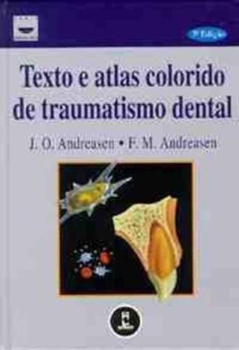 Ler Texto E Atlas Col. De Traumatismo Dental, do autor Jens O. Andreasen