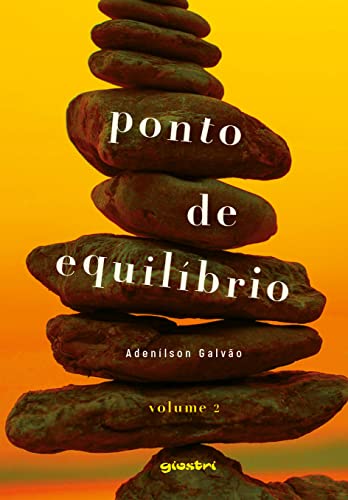 Ler Ponto de Equilíbrio (Volume 2), do autor Adenílson Galvão Ler Ponto de Equilíbrio (Volume 2), do autor Adenílson Galvão