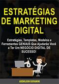 Ler Estratégias de Marketing Digital: Estratégias, Templates, Modelos e Ferramentas GENIAIS Que Ajudarão Você a Ter Um NEGÓCIO DIGITAL DE SUCESSO! (Marketing e vendas), do autor Adenilson Giovanini Ler Estratégias de Marketing Digital: Estratégias, Templates, Modelos e Ferramentas GENIAIS Que Ajudarão Você a Ter Um NEGÓCIO DIGITAL DE SUCESSO! (Marketing e vendas), do autor Adenilson Giovanini