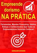 Ler Empreendedorismo na Prática: Ferramentas, Macetes Financeiros, Hábitos, Rotinas e Conhecimentos Que Todos os Empreendedores Deveriam Conhecer!, do autor Adenilson Giovanini