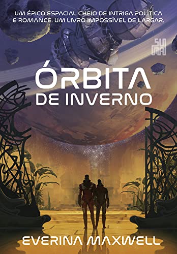 Ler Órbita de inverno, do autor Everina Maxwell Ler Órbita de inverno, do autor Everina Maxwell