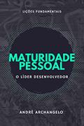 Ler Maturidade Pessoal: o líder desenvolvedor, do autor André Archangelo