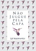Ler Não julgue pela capa, do autor Lili Nascimento