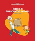 Ler Bibi e o brinquedo genial, do autor Alejandro Rosas