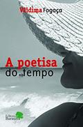 Ler A poetisa do tempo, do autor Váldima Fogaça