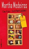 Ler Cartas extraviadas e outros poemas, do autor Martha Medeiros