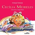 Ler Cecília Meireles - Crianças Famosas, do autor Carla Caruso; Angelo Bonito Ler Cecília Meireles - Crianças Famosas, do autor Carla Caruso; Angelo Bonito