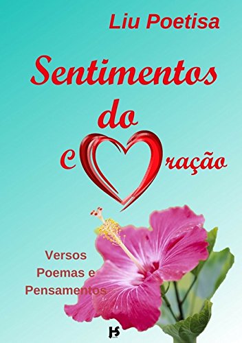 Ler Sentimentos do Coração, do autor Liu Poetisa