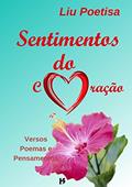 Ler Sentimentos do Coração, do autor Liu Poetisa Ler Sentimentos do Coração, do autor Liu Poetisa