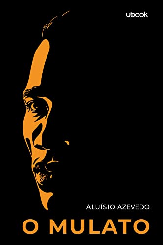 Ler O Mulato, do autor Aluísio Azevedo