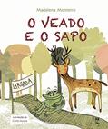 Ler O veado e o sapo, do autor Madalena Monteiro