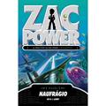 Ler Zac Power 20. Naufrágio, do autor H. I. Larry Ler Zac Power 20. Naufrágio, do autor H. I. Larry