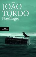 Ler NAUFRÁGIO, do autor JOAO TORDO Ler NAUFRÁGIO, do autor JOAO TORDO