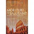 Ler Morituri Te Salutant, do autor Danila Comastri Montanari Ler Morituri Te Salutant, do autor Danila Comastri Montanari