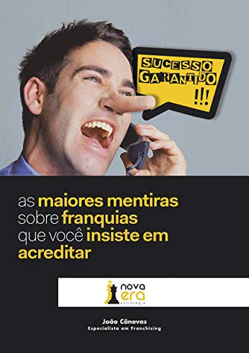 As Maiores Mentiras Sobre Franquias que Você Insiste em Acreditar, do autor João Cânovas