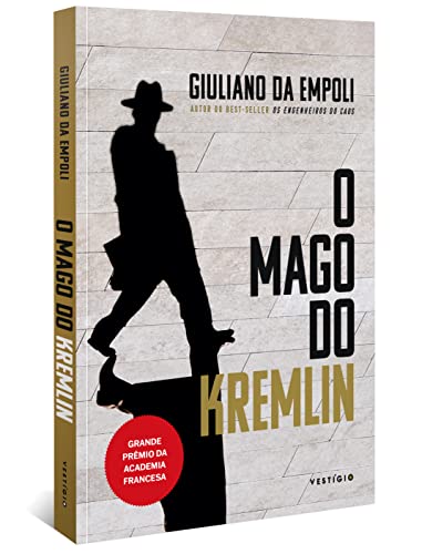 Ler O mago do Kremlin (do mesmo autor de Os engenheiros do caos), do autor Giuliano da Empoli