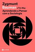 Ler Aprendendo a pensar com a sociologia (Nova edição), do autor Zygmunt Bauman; Tim May Ler Aprendendo a pensar com a sociologia (Nova edição), do autor Zygmunt Bauman; Tim May