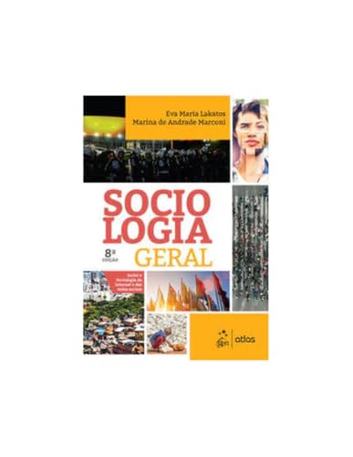 Ler Sociologia Geral, do autor Eva Maria Lakatos; Marina de Andrade Marconi
