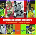 Ler Heróis do Esporte Brasileiro, do autor Eduardo Costela