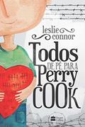 Ler Todos de pé para Perry Cook, do autor Leslie Connor